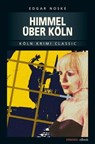 Himmel über Köln - Edgar Noske - 9783863583590