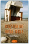 Binz und die dicke Berta - Bent Ohle - 9783863587574