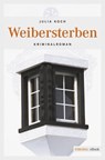 Weibersterben - Julia Koch - 9783863589752