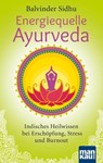 Energiequelle Ayurveda - Balvinder Sidhu - 9783863742072