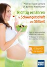Richtig ernähren in Schwangerschaft und Stillzeit - Ingrid Gerhard ; Barbara Rias-Bucher - 9783863743086