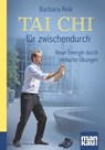 Tai Chi für zwischendurch. Kompakt-Ratgeber - Barbara Reik - 9783863743772