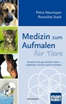 Medizin zum Aufmalen für Tiere - Petra Neumayer ; Roswitha Stark - 9783863744090