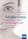 Schüßler-Salze - Gesichts- und Handdiagnostik - Angelika Gräfin Wolffskeel von Reichenberg - 9783863744557