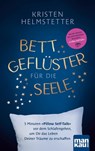 Bettgeflüster für die Seele - Kristen Helmstetter - 9783863746759