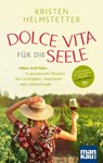 Dolce Vita für die Seele - Kristen Helmstetter - 9783863746841