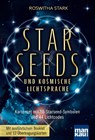 Starseeds und kosmische Lichtsprache - Roswitha Stark - 9783863747206
