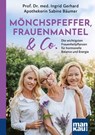 Mönchspfeffer, Frauenmantel & Co. - Ingrid Gerhard ; Sabine Bäumer - 9783863747770