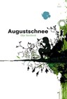 Augustschnee - Olja Savičević - 9783863910594