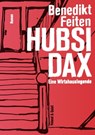 Hubsi Dax - Benedikt Feiten - 9783863911645