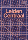 Leiden Centraal - Benedikt Feiten - 9783863913243