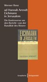 ad Hannah Arendt - Eichmann in Jerusalem - Werner Renz - 9783863931254