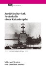 Protokolle einer Katastrophe. Tschernobyl/Kiew - Jurij Stscherbak - 9783863931483
