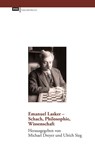 Emanuel Lasker - Schach, Philosophie, Wissenschaft - Michael Dreyer ; Ulrich Sieg - 9783863931513