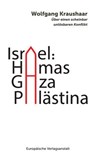 Israel: Hamas – Gaza – Palästina - Wolfgang Kraushaar - 9783863936563