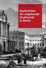 Nachrichten für angehende Studierende in Berlin - Johann Christian Gädicke - 9783864080388