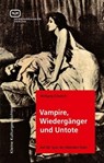 Vampire, Wiedergänger und Untote - Wolfgang Schwerdt - 9783864081323