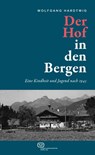 Der Hof in den Bergen - Wolfgang Hardtwig - 9783864082900