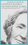 Leopold Rankes Frankfurter Jahre - Reinhard Blänkner - 9783864083471