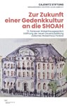 Zur Zukunft einer Gedenkkultur an die SHOAH - Peter-Alexis Albrecht ; Cajewitz Stiftung - 9783864083532