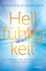 Hellfühligkeit - Birgit Feliz Carrasco - 9783864103926
