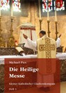 Die Heilige Messe - Michael Pies - 9783864172052