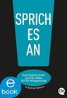 Sprich es an! - Philipp Steffan ; Caroline Morfeld ; Tobias Gralke - 9783864181092