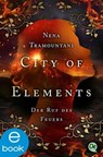 City of Elements 4. Der Ruf des Feuers - Nena Tramountani - 9783864181146