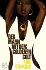 James Bond 007 Bd. 13. Der Mann mit dem goldenen Colt - Ian Fleming - 9783864250941