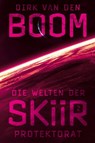 Die Welten der Skiir 2: Protektorat - Dirk van den Boom - 9783864258978