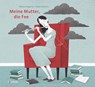 Meine Mutter, die Fee - Nikola Huppertz - 9783864293696