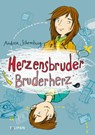 Herzensbruder, Bruderherz - Andrea Schomburg - 9783864294181