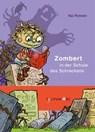 Zombert in der Schule des Schreckens - Kai Pannen - 9783864294501
