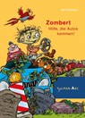 Zombert - Hilfe, die Autos kommen! - Kai Pannen - 9783864294952