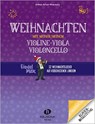 Weihnachten mit meiner/meinem Violine, Viola, Vc - Andrea Holzer-Rhomberg - 9783864340482