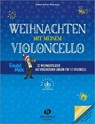 Weihnachten mit meinem Violoncello (mit Audio-Download) - Andrea Holzer-Rhomberg - 9783864341700