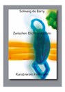 Solweig de Barry: Zwischen Dicht und Dünn - Matthia Löbke - 9783864424441