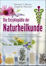 Die Enzyklopädie der Naturheilkunde - Michael T. Murray ; Joseph E. Pizzorno - 9783864457456