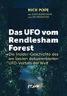 Das UFO vom Rendlesham Forest - Nick Pope ; John Burroughs ; Jim Penniston - 9783864459023