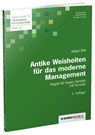 Antike Weisheiten für das moderne Management - Jürgen Witt - 9783864511035