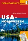 USA-Nordwesten - Reiseführer von Iwanowski - Dr. Margit Brinke ; Dr. Peter Kränzle - 9783864574511