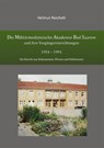 Die Militärmedizinische Akademie Bad Saarow und ihre Vorgängereinrichtungen 1954 - 1991 - Helmut Reichelt - 9783864604560