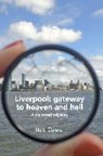 Deane, N: Liverpool: gateway to heaven and hell - DEANE,  Neil - 9783864605734