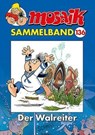 MOSAIK Sammelband 136 Softcover - Klaus D. Schleiter - 9783864622915