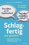 Schlagfertig war gestern! - Ingeborg Rauchberger - 9783864700699