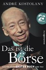 Das ist die Börse - André Kostolany - 9783864702372