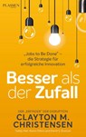 Besser als der Zufall - Clayton M. Christensen - 9783864705014