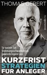 Kurzfriststrategien für Anleger - Thomas Gebert - 9783864706561