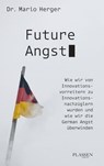 Future Angst - Mario Herger - 9783864707728
