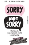 Sorry not sorry - Mario Herger - 9783864707841